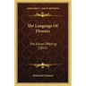 The Language Of Flowers: The Floral Offering (1851)
