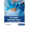 Gynecological Laparoscopic Surgery: An Evidence-Based Approach