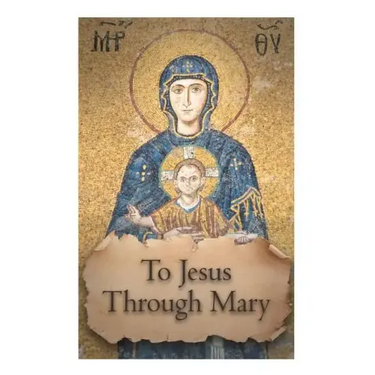 To Jesus through Mary