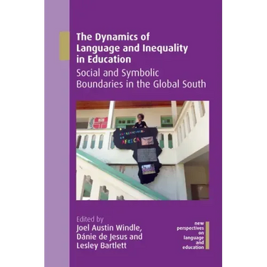 The Dynamics of Language and Inequality in Education: Social and Symbolic Boundaries in the Global South