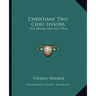 Christians' Two Chief Lessons: Self Denial and Self Trial
