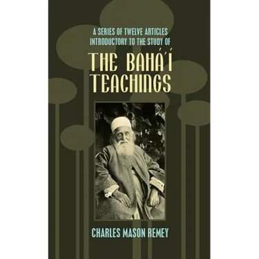 A Series of Twelve Articles Introductory to the Study of the Baha'i Teachings