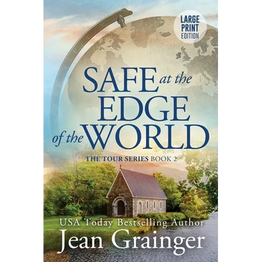 Safe at the Edge of the World: The Tour Series Book 2
