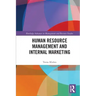 Human Resource Management and Internal Marketing