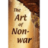 The Art of Non-War