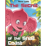 The Secret of the Snail Coast: Cute children's story with an awesome friendship adventure. Illustrated picture books for children ages 4-6