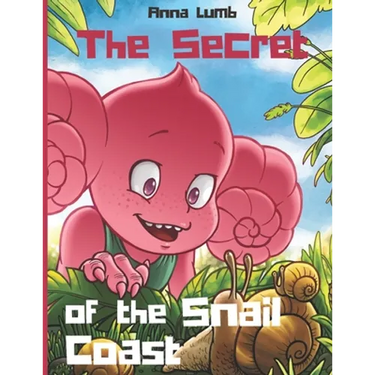 The Secret of the Snail Coast: Cute children's story with an awesome friendship adventure. Illustrated picture books for children ages 4-6