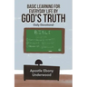 Basic Learning for Everyday Life by God's Truth: Daily Devotional