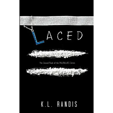 Laced: The Second Book of the Pillbillies Series