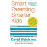 Smart Parenting, Smarter Kids: The One Brain Book You Need to Help Your Child Grow Brighter, Healthier, and Happier