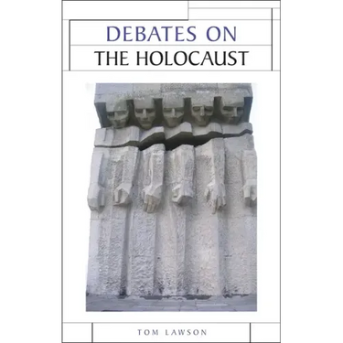 Debates on the Holocaust
