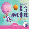 Belluna's Big Adventure in the Sky: A Dance-It-Out Creative Movement Story for Young Movers