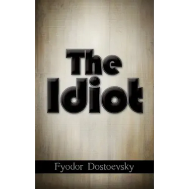 The Idiot