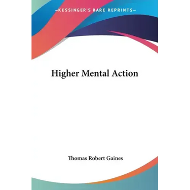 Higher Mental Action