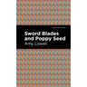 Sword Blades and Poppy Seed
