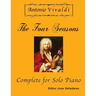 Antonio Vivaldi - The Four Seasons, Complete: for Solo Piano