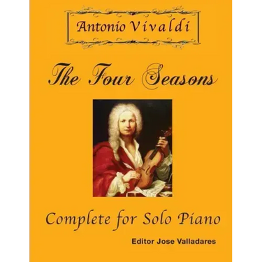 Antonio Vivaldi - The Four Seasons, Complete: for Solo Piano