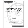 Astrology For The Absolute Beginner