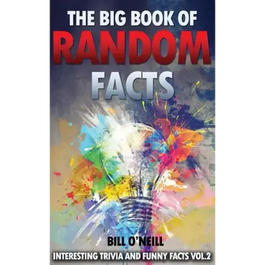 The Big Book of Random Facts Volume 2: 1000 Interesting Facts And Trivia