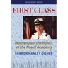 First Class: Women Join the Ranks at the Naval Academy
