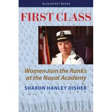 First Class: Women Join the Ranks at the Naval Academy