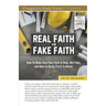 Real Faith vs. Fake Faith Study Guide