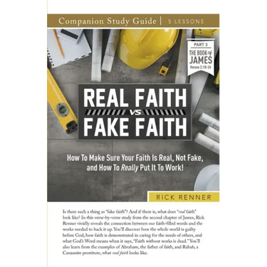 Real Faith vs. Fake Faith Study Guide