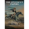 The Speedicut Papers: Book 1 (1821-1848): Flashman's Secret