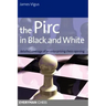 The Pirc in Black and White