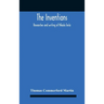 The Inventions: Researches And Writing Of Nikola Tesla, With Special Reference To His Work In Polyphase Currents And High Potential Lighting