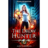The Drow Hunter: An Urban Fantasy Action Adventure