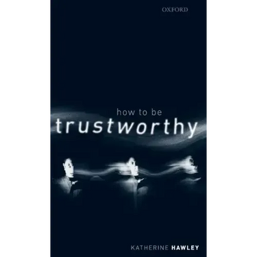How to Be Trustworthy