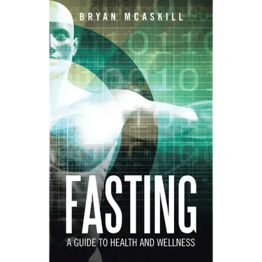 Fasting: A Guide to Health and Wellness