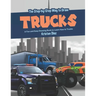 The Step-by-Step Way to Draw Trucks: A Fun and Easy Drawing Book to Learn How to Trucks