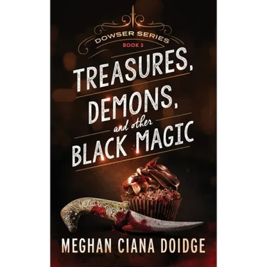 Treasures, Demons, and Other Black Magic