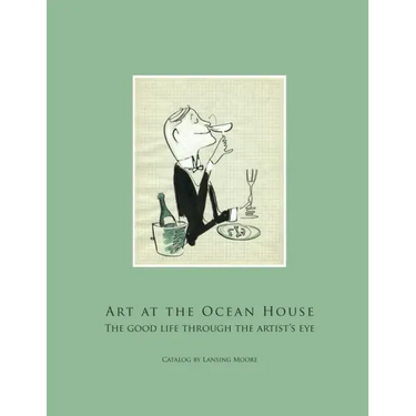 Art at the Ocean House: the Good Life Through the Artist's Eye