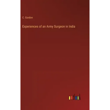 Experiences of an Army Surgeon in India