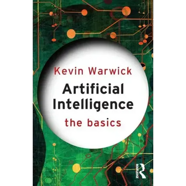 Artificial Intelligence: The Basics
