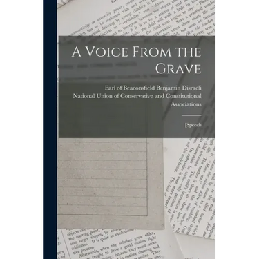 A Voice From the Grave: [speech