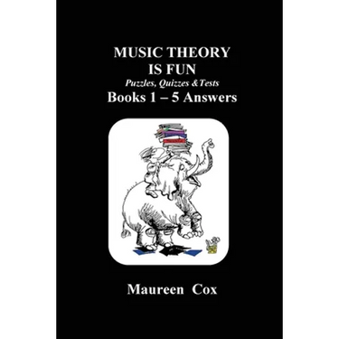 MUSIC THEORY IS FUN Puzzles, Quizzes & Tests Books 1 - 5 Answers