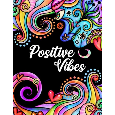 Positive Vibes: Motivation and Inspiration Journal with Coloring Pages for Adults Perfect Gift for Men, Women, Teen and Seniors (Diary, Notebook)