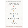Making War In The Name Of God
