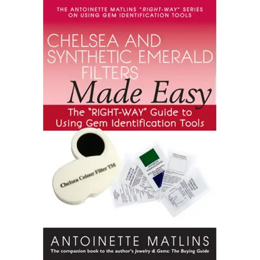 Chelsea and Synthetic Emerald Filters Made Easy: The Right-Way Guide to Using Gem Identification Tools