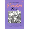 The Philosophy of (Erotic) Love
