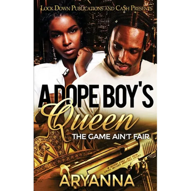 A Dope Boy's Queen: The Game Ain't Fair