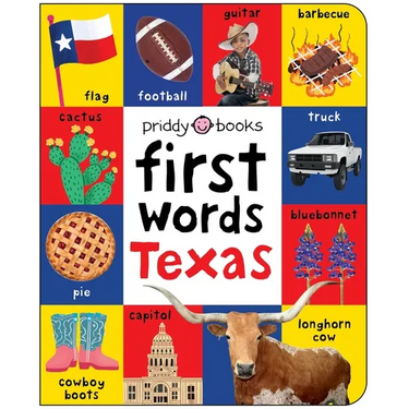 First Words Texas: A Board Book with Pictures and Words All about Texas