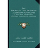 The Booandik Tribe Of South Australian Aborigines: A Sketch Of Their Habits, Customs, Legends And Language