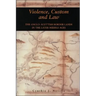 Violence, Custom and Law: The Anglo-Scottish Border Lands in the Later Middle Ages