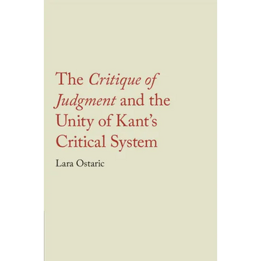 The Critique of Judgment and the Unity of Kant's Critical System