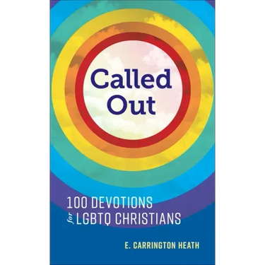 Called Out: 100 Devotions for LGBTQ Christians